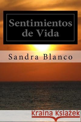 Sentimientos de Vida Sandra Blanco 9789974993631