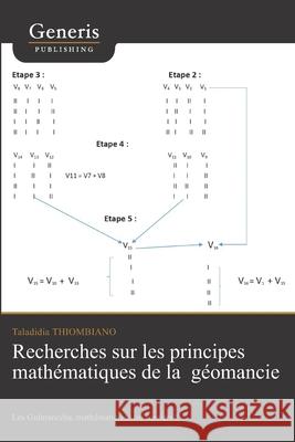 Recherches sur les principes mathématiques de la géomancie Thiombiano, Taladidia 9789975154628
