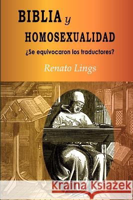 Biblia Y Homosexualidad¿se Equivocaron Los Traductores? Lings, Renato 9789977958484 Editorial Sebila