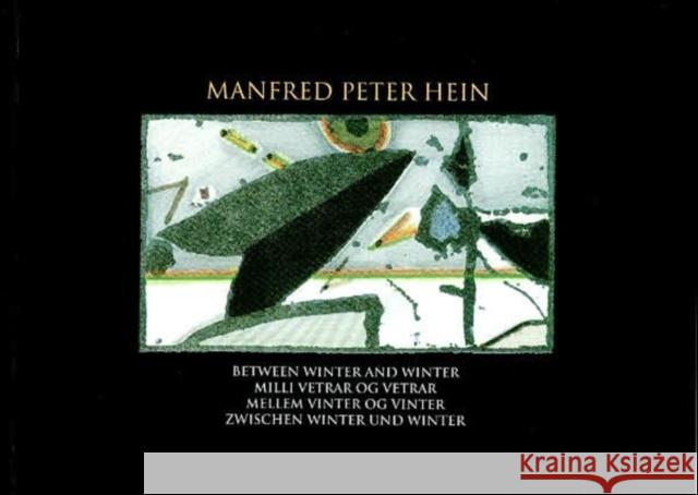 Between Winter and Winter Manfred Peter Hein Tom Cheesman Gauti Kristmannsson 9789979547082 University of Iceland Press