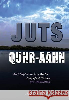 Juts Quhr-aahn: All chapters with NO Translation Jarga K. Gigo 9789983943320