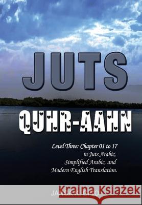 Juts Quhr-aahn: Level three with English Translation Talal Itani Jarga K. Gigo 9789983943344