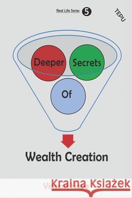 Deeper Secrets of Wealth Creation Vincent Hope 9789987070633 Amazon Digital Services LLC - KDP Print US