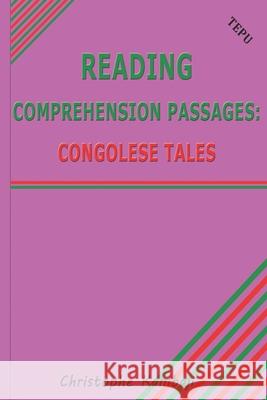 Reading Comprehension Passages: Congolese Tales Christophe Kambaji 9789987070794