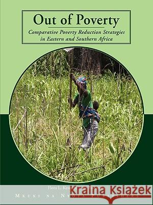 Out of Poverty. Comparative Poverty Reduction Strategies in Eastern and Southern Africa Kessy, Flora Lucas 9789987080069 Mkuki Na Nyota Publishers