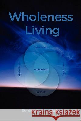 Wholeness Living M. Balige 9789987080885 Mkuki na Nyota Publishers