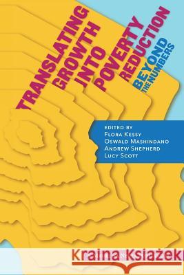 Translating Growth Into Poverty Reduction. Beyond the Numbers Kessy, Flora 9789987082261 Mkuki na Nyota Publishers