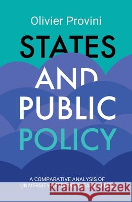 States and Public Policy: A Comparative Analysis of University Reforms in East Africa Olivier Provini 9789987686087 Mkuki na Nyota Publishers
