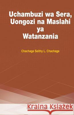 Uchambuzi wa Sera, Uongozi na Maslahi ya Watanzania Chachage, Chachage Seithy L. 9789987735273 E & D Vision Publishing Limited