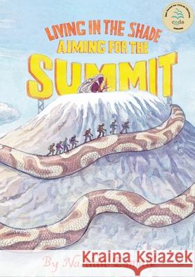 Living in the Shade: Aiming for the Summit Nahida Esmail 9789987753871 Mkuki na Nyota Publishers