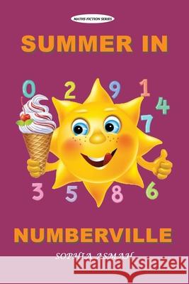 Summer in Numberville Sophia Asmah 9789988281724 Sophia Asmah Publishers