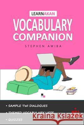 Learnakan Vocabulary Companion: Asante Twi Edition Stephen Awiba 9789988292898 Learnakan Books