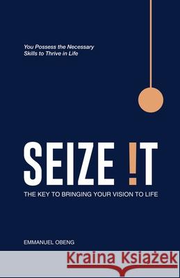 Seize It! Emmanuel Obeng 9789988390327