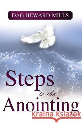 Steps to the Anointing Dag Heward-Mills 9789988596231