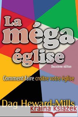 La Mega Eglise Dag Heward-Mills 9789988850241