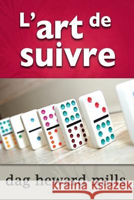 L'Art de Suivre Dag Heward-Mills 9789988850340