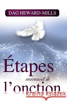 Étapes menant à l'onction Dag Heward-Mills 9789988855208 Parchment House