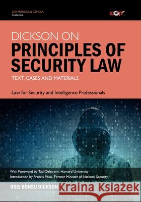 Dickson on Principles of Security Law: Text, Cases and Materials Dan Odei Osei-Bonsu Dickson 9789988856755 Icon Publishing Ltd