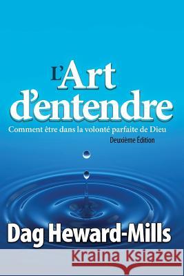 L'Art D'Entendre (Deuxieme Edition) Dag Heward-Mills 9789988856922