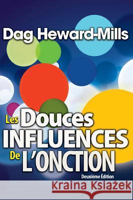 Les Douces Influence Du Saint Esprit Dag Heward-Mills 9789988856946 Parchment House