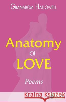 Anatomy of Love Gbanabom Hallowell 9789988869731