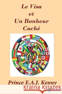 Le Visa et Un Bonheur Cache Kenny, Prince E. a. J. 9789988874322 Sierra Leonean Writers Series