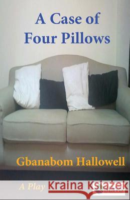 A Case of Four Pillows Gbanabom Hallowell 9789988874346