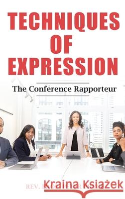 Techniques of Expression - The Conference Rapporteur Peter Pryce 9789988880262