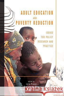 Adult Education and Poverty Reduction: Issues for Policy, Research and Practice Preece, J. 9789991271361