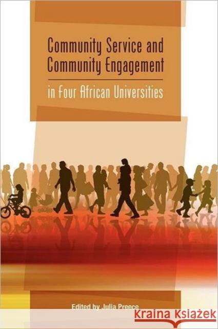 Community Service and Community Engagement in Four African Universities Julia Preece 9789991271484 Lentswe La Lesedi