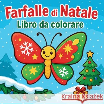 Farfalle di Natale - Libro da colorare Chris Martin 9789991283982 Chris Martin