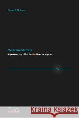 Medicine Matters Shaun R McCann 9789994980314