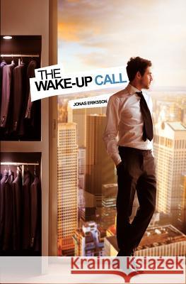 The Wake-Up Call MR Jonas Eriksson 9789995701000