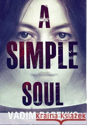 A Simple Soul Vadim Babenko 9789995742072 Ergo Sum Publishing