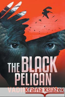 The Black Pelican Vadim Babenko 9789995742119 Ergo Sum Publishing