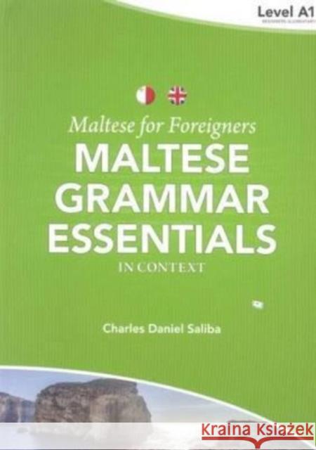 Maltese for Foreigners: Maltese Grammar Essentials in Context 1 C. D. Saliba 9789995782603 BDL