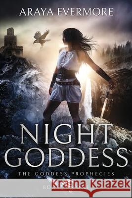 Night Goddess Araya Evermore 9789995791704 Starfire Epic Fantasy