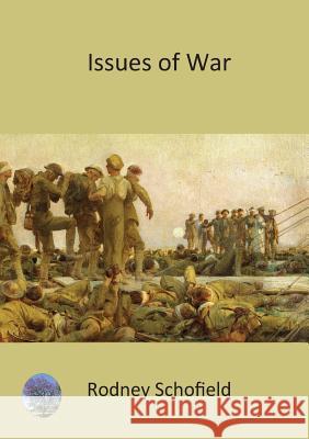 Issues of War Rodney Schofield 9789996060229 Luviri Press