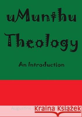 Umunthu Theology: An Introduction Augustine Chingwala Musopole 9789996060960