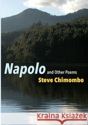 Napolo and other poems Steve Chimombo 9789996066788 Luviri Press