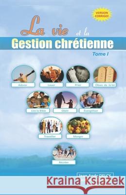 La Vie et la Gestion Chrétienne Johnny Delmas, Ricot Osias, Jean Andy Delcy 9789997064769