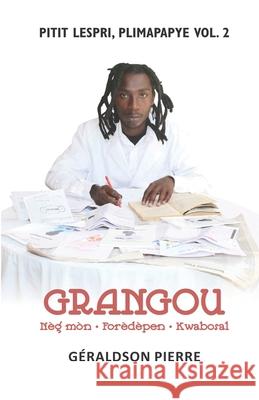 Pitit Lespri, Plimapapye Vol.2: GRANGOU N?g m?n, For?d?pen, Kwabosal Natay Klik Zantray Plus Liev Organisation 9789997065056 Amazon Digital Services LLC - Kdp