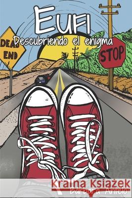 Eufi, descubriendo el enigma B Antelo 9789997400765 Barbara Antelo