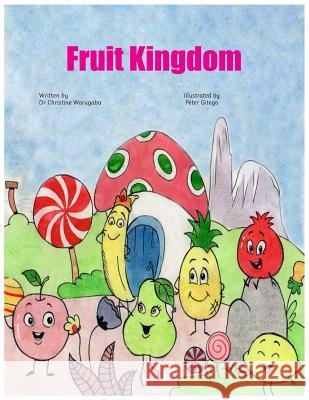 Fruit Kingdom Peter Gitego Christine Warugaba 9789997777249