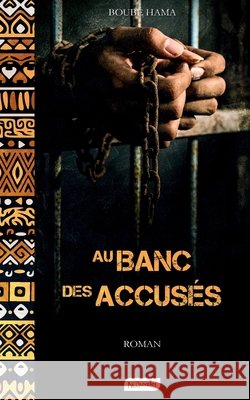 Au Banc Des Accus?s Boub? Hama 9789998202917