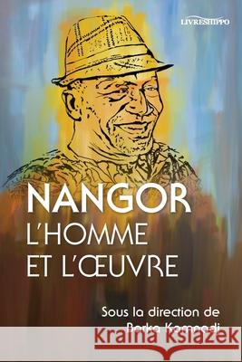Nangor: L'homme et l'oeuvre Barka Kamnadj 9789998225060 Livreshippo