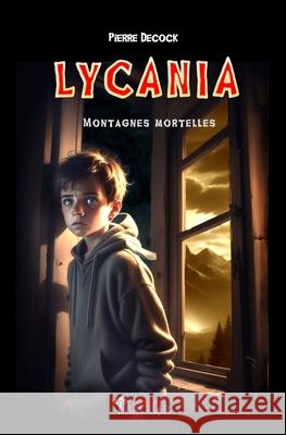 Lycania: Montagnes mortelles Pierre Decock 9789998772557