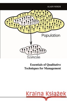 Essentials of Qualitative Techniques for Management Alain Ndedi 9789999327596