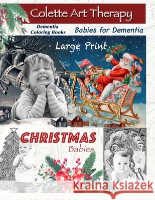 Dementia Coloring Books Christmas Babies Colette Ar 9789999793056 Colette Art Therapy