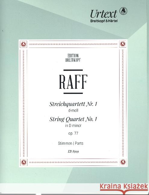 Streichquartett Nr. 1 op. 77 Raff, Joachim 9790004186084